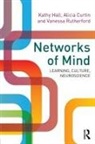 Alicia Curtin, Curtin Alicia, Kathy Hall, Kathy Curtin Hall, Hall Kathy, Vanessa Rutherford... - Networks of Mind: Learning, Culture, Neuroscience