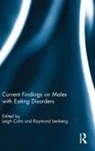 Leigh Cohn, Leigh Cohn, Cohn Leigh, Raymond Lemberg, Lemberg Raymond - Current Findings on Males With Eating Disorders