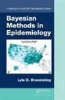 Lyle D. Broemeling, Lyle D. (Broemeling and Associates Inc Broemeling, Lyle D. (Medical Lake Broemeling - Bayesian Methods in Epidemiology