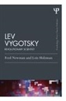 Lois Holzman, Fred Newman, Fred Holzman Newman, Newman Fred - Lev Vygotsky (Classic Edition)