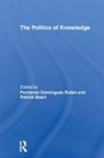 Patrick (University of Cambridge Baert, Patrick Baert, Baert Patrick, Fernando Domínguez Rubio - Politics of Knowledge.