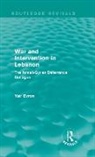 Yair Evron, Evron Yair - War and Intervention in Lebanon (Routledge Revivals)