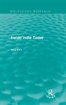 Dilip Hiro, Hiro Dilip - Inside India Today (Routledge Revivals)