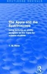 T Henn - Apple and the Spectroscope (Routledge Revivals)