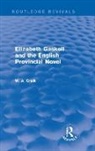 W. A. Craik, Craik W. A. - Elizabeth Gaskell and the English Provincial Novel