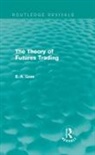 Barry Goss, Goss Barry - Theory of Futures Trading (Routledge Revivals)