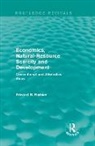 Edward B Barbier - ECONOMICS NATURAL RESOURCE SCARCI