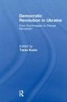 Taras (George Washington University Kuzio, Taras Kuzio - Democratic Revolution in Ukraine