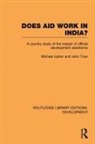 Michael Lipton, Michael Toye Lipton, John Toye - Does Aid Work in India?
