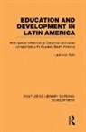 Laurence Gale, Gale Laurence - Education and Development in Latin America
