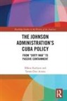 Tomás Diez Acosta, Håkan Karlsson, Hakan (University of Gothenburg Karlsson - Johnson Administration''s Cuba Policy