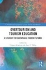 Hugues Yallop Seraphin, Hugues Séraphin, Anca C. Yallop - Overtourism and Tourism Education