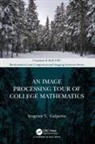 Yevgeniy V. Galperin - Image Processing Tour of College Mathematics