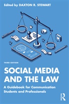 Daxton R. Stewart, Daxton R. Stewart - Social Media and the Law