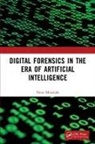 Nour Moustafa - Digital Forensics in the Era of Artificial Intelligence