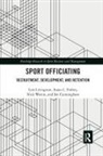 Ian Cunningham, Cunningham Ian, Susan L. Forbes, Lori Livingston, Lori Forbes Livingston, Nick Wattie... - Sport Officiating
