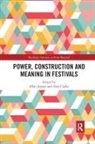 Alan Clarke, Allan Jepson, Allan Clarke Jepson, Jepson Allan - Power, Construction and Meaning in Festivals