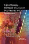 Raghu Chandrashekhar H, Pooja Kamath, Dhanya Sunil, Dhanya Kamath Sunil - In Vitro Bioassay Techniques for Anticancer Drug Discovery and