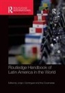 Jorge (Universidade De Vigo Dominguez, Ana Covarrubias, Covarrubias Ana, Jorge Dominguez - Routledge Handbook of Latin America in the World