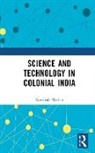Kamlesh Mohan, Mohan Kamlesh - Science and Technology in Colonial India