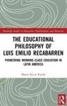 María Alicia Rueda, Maria Alicia (Northern Illinois University Rueda - Educational Philosophy of Luis Emilio Recabarren