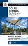 Robert Mather, Robert Wilson Mather, Mather Robert, John Wilson - Solar Textiles