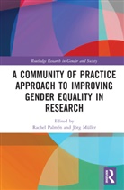 Rachel (Open University of Catalonia Palmen, Jörg Müller, Rachel Palmén - Community of Practice Approach to Improving Gender Equality in Researc