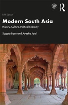 Sugata Bose, Sugata (Harvard University Bose, Sugata Jalal Bose, Bose Sugata, Ayesha Jalal, Jalal Ayesha - Modern South Asia