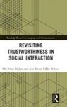 Ann Merrit Rikke Nielsen, Mie Fem Nielsen Nielsen, Mie Femø Nielsen - Revisiting Trustworthiness in Social Interaction