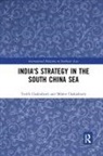 Tridib Chakraborti, Tridib (Adamas University Chakraborti, Tridib Chakraborty Chakraborti, Chakraborti Tridib, Mohor Chakraborty - India''s Strategy in the South China Sea