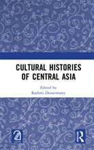Rashmi Doraiswamy, Rashmi Doraiswamy, Doraiswamy Rashmi - Cultural Histories of Central Asia