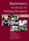 Sarah Bradshaw, Tara Dickens, Julian Parker-McLeod, Francis Simpson, Graham Weaver, Dominic Wood... - Blackstone''s Handbook for Policing Students 2023