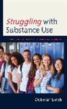 Deborah Lynch, Lynch Deborah - Struggling With Substance Use