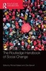 Richard Barnett Ballard, Richard Ballard, Ballard Richard, Clive Barnett, Barnett Clive - Routledge Handbook of Social Change