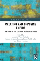 Adelaide Vieira (Universidade Nova De Lis Machado, Isadora de Ataíde Fonseca, Sandra Ataíde Lobo, Adelaide Vieira Machado, Robert Newman, Newman Robert - Creating and Opposing Empire