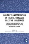 Marta Vecco Massi, Yi Lin, Lin Yi, Marta Massi, Marilena Vecco - Digital Transformation in the Cultural and Creative Industries