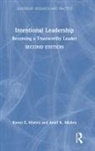 Aneil K. Mishra, Karen E. Mishra, Karen E. (Meredith College Mishra, Mishra Aneil K., Mishra Karen E. - Intentional Leadership