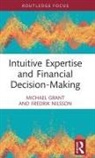 Michael Grant, Michael Nilsson Grant, Fredrik Nilsson, Nilsson Fredrik - Intuitive Expertise and Financial Decision-Making