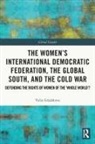 Yulia Gradskova, Yulia (Sodertorn University Gradskova, Gradskova Yulia - WOMENS INTERNATIONAL DEMOCRATIC FE