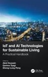 Abid (Career Point University Hussain, Abid Hussain, Hussain Abid, Sheng-Lung Peng, Peng Sheng-Lung, Garima Tyagi - Iot and Ai Technologies for Sustainable Living