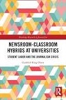 Gunhild Ring Olsen - Newsroom-Classroom Hybrids At Universities