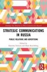 Katerina Kruckeberg Tsetsura, Dean Kruckeberg, Kruckeberg Dean, Katerina Tsetsura, Tsetsura Katerina - Strategic Communications in Russia