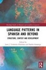 Juan J. Sessarego Colomina-Alminana, Juan J. Colomina-Almiñana, Sandro Sessarego, Sessarego Sandro - Language Patterns in Spanish and Beyond