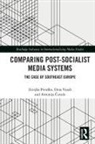Antonija Cuvalo, Antonija Čuvalo, Zrinjka Perusko, Zrinjka Vozab Perusko, Zrinjka Peruško, Dina Vozab - Comparing Post-Socialist Media Systems