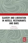 Conrad Lashley, Conrad Lashley, Lashley Conrad - Slavery and Liberation in Hotels, Restaurants and Bars