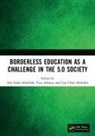Ade Gafar Adriany Abdullah, Ade Gafar Abdullah, Cep Ubad Abdullah, Vina Adriany - Borderless Education As a Challenge in the 5.0 Society