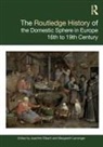 Joachim Lanzinger Eibach, Joachim Eibach, Eibach Joachim, Margareth Lanzinger, Lanzinger Margareth - Routledge History of the Domestic Sphere in Europe