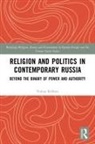Tobias Kollner, Tobias Köllner - Religion and Politics in Contemporary Russia