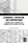 Wm. Dennis Huber - Economics, Capitalism, and Corporations