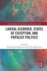 Valur (University of Iceland Ingimundarson, Valur Ingimundarson, Ingimundarson Valur, Sveinn Jóhannesson - Liberal Disorder, States of Exception, and Populist Politics